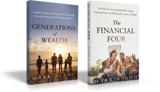 Two books by Mark A. Aho: "Generations of Wealth" with a family on a beach cover, and "The Financial Four" featuring a happy family at a picnic.